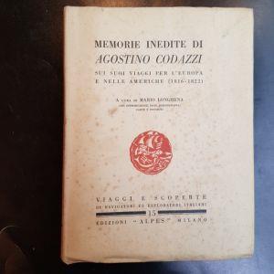 Memorie Inedite Di Agostino Codazzi. Sui Suoi Viaggi Per L'Europa E Nelle Americhe (1816 - 1822) - Mario Longhena - copertina