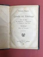 L' anello del Nibelungo. l'oro del reno. La Walkiria. Sigfried. il crepuscolo degli dei. Guida musicale per Hans von Wolgen. terza edizione