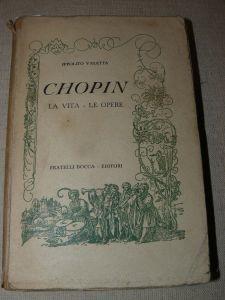 Chopin. La vita - Le opere. Con 4 tavole fuori testo. Quinta edizione - Ippolito Valletta - copertina