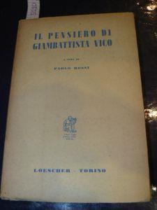 Il pensiero di Giambattista Vico. Una antologia dagli scritti. A cura di Paolo Rossi - Giambattista Vico - copertina