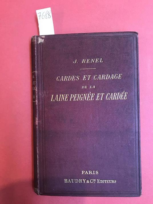 Cardes et cardages de la laine peignée et cardèe - J. Renel - copertina