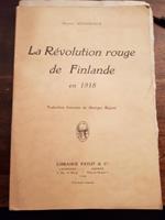 La Révolution rouge de Finlande en 1918. Traduction française de Georges Rigassi