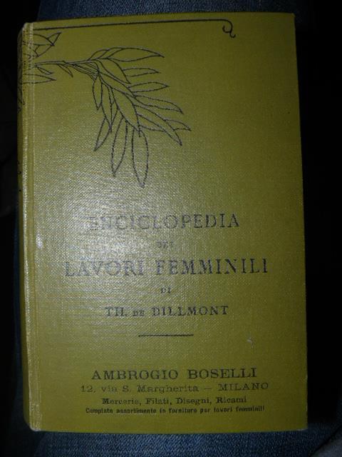 Enciclopedia dei lavori femminili - Thérèse de Dillmont - copertina