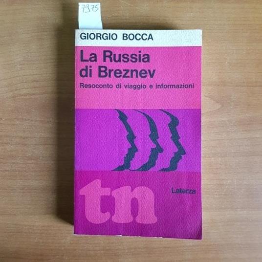 La Russia di Breznev. Resoonto di viaggio e informazioni - Giorgio Bocca - copertina