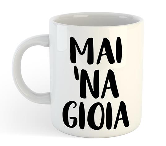 Tazza Mug In Ceramica Mai Una Gioia - Age Print - Idee regalo | IBS