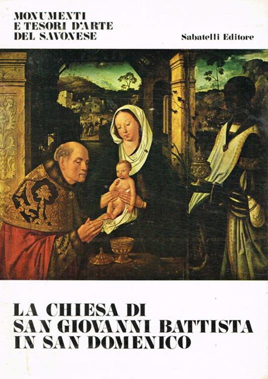 La Chiesa di San Giovanni Battista in San Domenico - Bruno Barbero - copertina