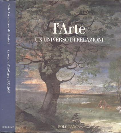 L' Arte. Un universo di relazioni - Andrea Emiliani - copertina