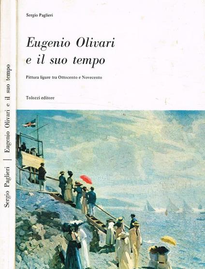 Eugenio Olivari e il suo tempo - Sergio Paglieri - copertina