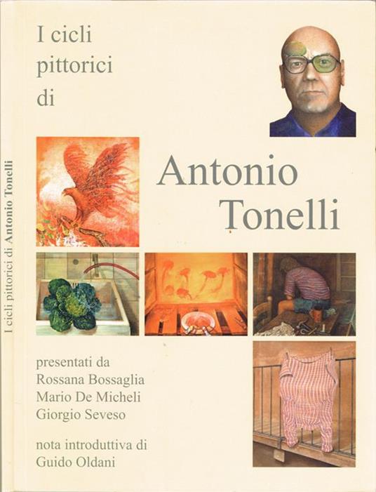 I cicli pittorici di Antonio Tonelli - Rossana Bossaglia - copertina