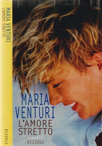 L' amore stretto - Maria Venturi - copertina