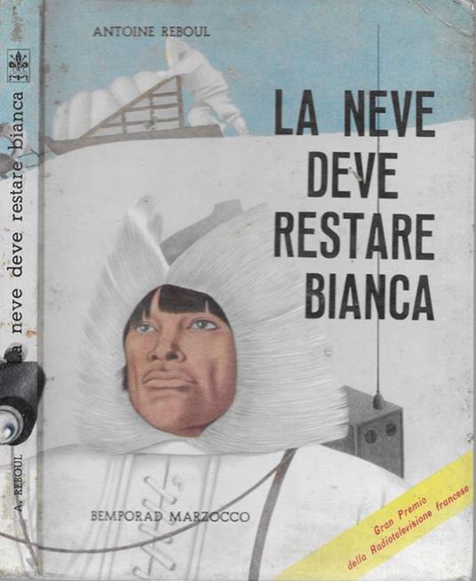 La neve deve restare bianca - Antoine Reboul - copertina