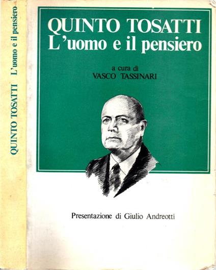 Quinto Tosatti. L'uomo e il pensiero - Vasco Tassinari - copertina