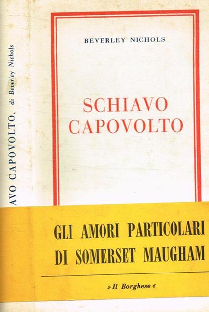 Schiavo capovolto - Beverley Nichols - copertina