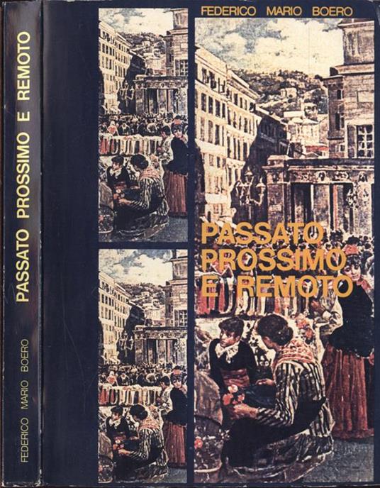 Passato prossimo e remoto - Federico Mario Boero - copertina