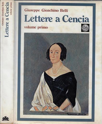 Lettere a Cencia Vol I - Giuseppe Gioachino Belli - copertina