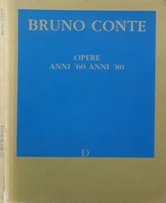 Opera anni '60 anni '80 - Bruno Conte - copertina