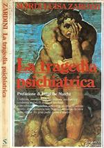 La tragedia psichiatrica