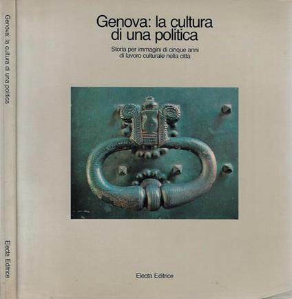 Genova: la cultura di una politica - Mario Guaraldi - copertina