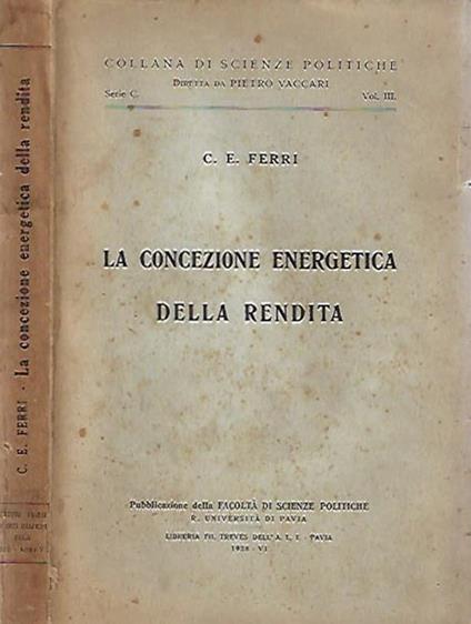 La concezione energetica della rendita - Carlo Emilio Ferri - copertina