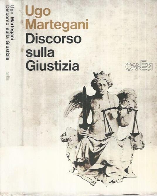 Discorso sulla giustizia - Ugo Martegani - copertina