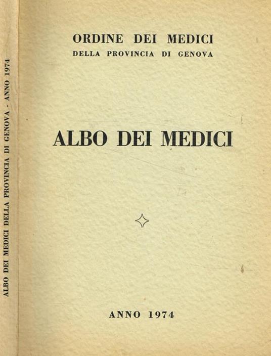 Albo dei medici della Provincia di Genova - Libro Usato - Ordine dei medici  - | IBS