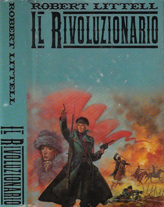 Il rivoluzionario - Robert Littell - copertina