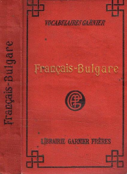 Français-Bulgare. Nouveau vocabulaire contenant tous les mots usuels - copertina