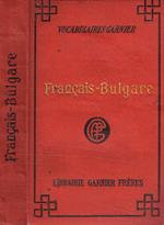 Français-Bulgare. Nouveau vocabulaire contenant tous les mots usuels