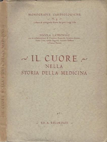 Il cuore nella storia della medicina - Nicola Latronico - copertina