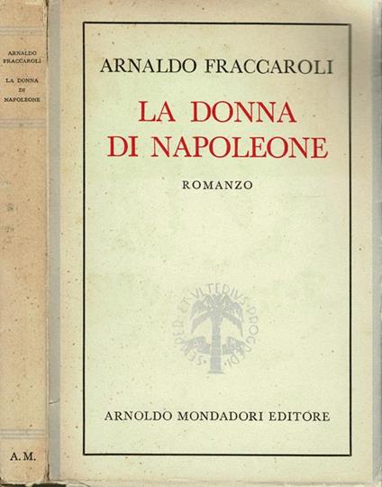 La donna di Napoleone - Arnaldo Fraccaroli - copertina