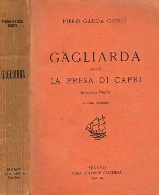 Gagliarda ovvero La presa di Capri - Piero Gadda Conti - copertina