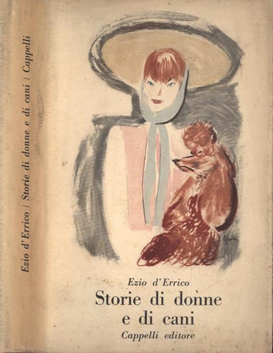 Storie di donne e di cani - Ezio D'Errico - Libro Usato - Cappelli - | IBS