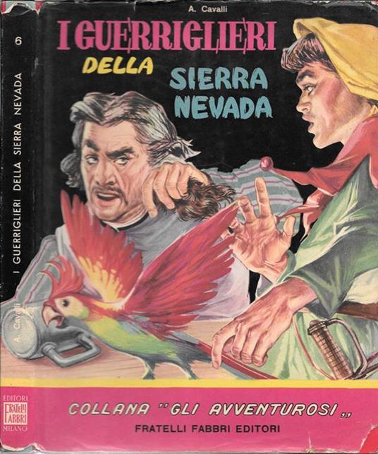 I guerriglieri della Serra Nevada - Andrea Cavalli Dell'Ara - copertina