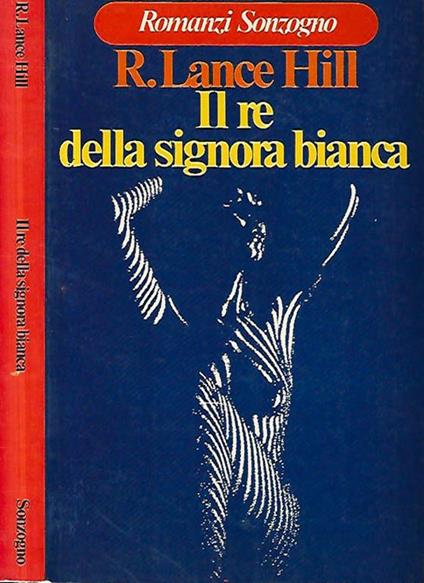 Il re della signora bianca - R. Lance Hill - copertina