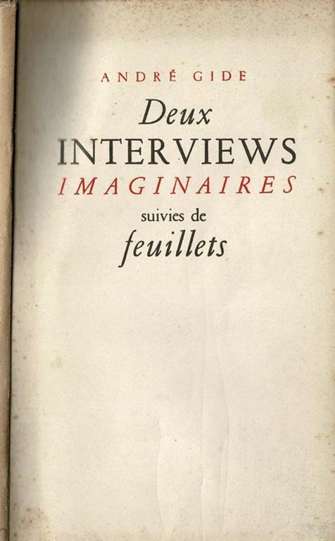 Deux interviews imaginaires suivies de feulliets - André Gide - copertina