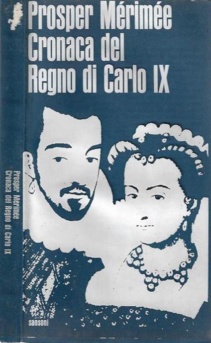 Cronaca del Regno di Carlo IX - Prosper Mérimée - copertina