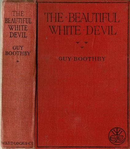 The beautiful white devil - Guy Boothby - copertina