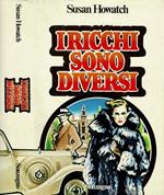 I ricchi sono diversi