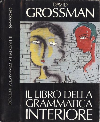 Il libro della grammatica interiore - David Grossman - copertina