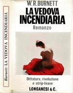 La vedova incendiaria