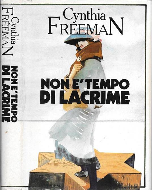 Non è tempo di lacrime - Cynthia Freeman - copertina