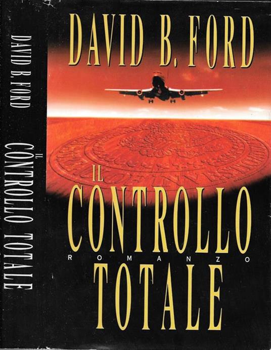 Il controllo totale - David B. Ford - copertina