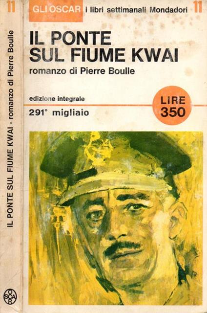 Il ponte sul fiume Kwai - Pierre Boulle - copertina