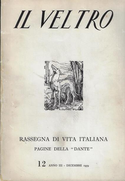 Il Veltro-Rassegna di vita italiana- Pagine della Dante Anno 1956 n. 12 - copertina