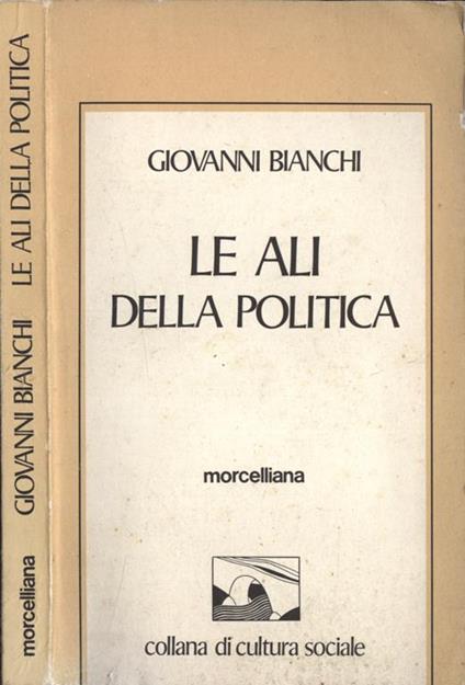 Le ali della politica - Giovanni Bianchi - copertina