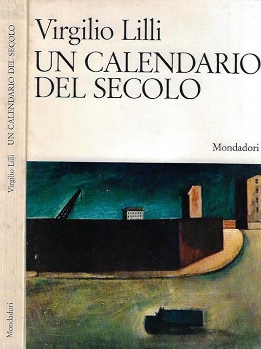 Un calendario del secolo - Virgilio Lilli - copertina