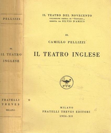 Il teatro inglese - Camillo Pellizzi - copertina