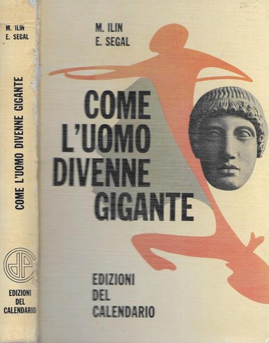 Come l'uomo divenne gigante - Mikail Ilin - copertina