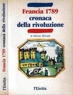 Francia 1789. Cronaca di una rivoluzione