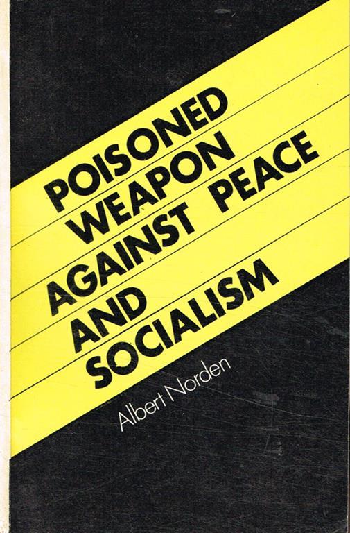 Poisoned weapon against peace and socialism - Albert Norden - copertina